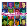 Raphaelíssimo | Raphael (martos)