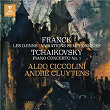 Franck: Les Djinns & Variations symphoniques - Tchaikovsky: Piano Concerto No. 1, Op. 23 | Aldo Ciccolini & André Cluytens