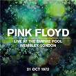 Live At The Empire Pool, Wembley 21 Oct 1972 | Pink Floyd