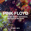 Live At The Vorst Nationaal, Brussels, Belgium, 5 Dec 1972 | Pink Floyd