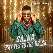 Sajna, Say Yes To The Dress | Badshah & Payal Dev