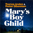 Mary's Boy Child | Thomas Anders & Florian Silbereisen