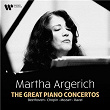 The Great Piano Concertos: Beethoven, Chopin, Mozart, Ravel... | Martha Argerich