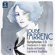 Louise Farrenc: Symphonies Nos. 1-3, Overtures Nos. 1 & 2 | Laurence Equilbey