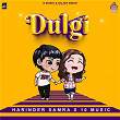 Dulgi | Harinder Samra