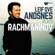 Leif Ove Andsnes Plays Rachmaninov | Leif Ove Andsnes