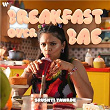 Breakfast Over Bae | Srushti Tawade