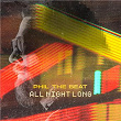 All Night Long | Phil The Beat