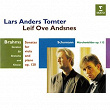 Brahms: Sonatas for Viola and Piano, Op. 120 - Schumann: Märchenbilder, Op. 113 | Lars Anders Tomter