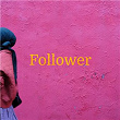 Follower | Büsra Kayikçi