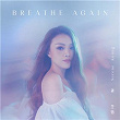 Breathe Again | Serene Koong