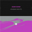 Arabian Nights | Adam Shaw