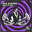 Get It On | Eta, Scrubs