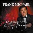 La symphonie de l'amour | Frank Michael