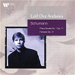 Schumann: Piano Sonata No. 1, Op. 11 & Fantasie, Op. 17 | Leif Ove Andsnes