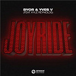 Joyride (feat. Kyle Reynolds) | Byor & Yves V