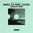 Need To Feel Loved (Ginchy Mix) | Sander Van Doorn