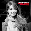 Quelques titres que je connais d'elle, Vol. 1 | Françoise Hardy