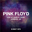 Live At Earls Court, London, UK, 18 May 1973 | Pink Floyd