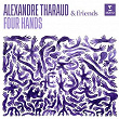 Four Hands | Alexandre Tharaud