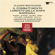 Monteverdi: Il combattimento, Lamento della ninfa & Madrigali | Nikolaus Harnoncourt