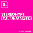 Stereohype Label Sampler | Dots Per Inch & Gucci Daniels