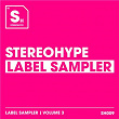 Stereohype Label Sampler: Volume. 3 | Dont Blink