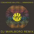Só Notícia Boa (feat. Armandinho) (DJ Marlboro Remix) | Comunidade Nin-jitsu