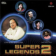 Super Legends 2 | Inayat Hussain Bhatti