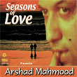 Seasons Of Love | Arshad Mehmood