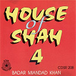 House Of Shah 4 | Badar Miandad