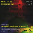 Meri Laah Bhi Rakhna | Alhaj Khursheed Ahmed