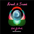 Let's Go Back (feat. Romanthony) | Kraak & Smaak