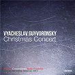 Vyacheslav Guyvoronsky: Christmas Concert | Moscow Contemporary Music Ensemble