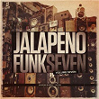 Jalapeno Funk, Vol. 7 | Ephemerals