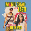 Tu Te Vas | Manu Chao