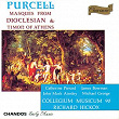 Purcell: Dioclesian Masque & Timon of Athens Masque | Richard Hickox