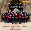 Mozart: Coronation Mass, Ave Verum Corpus, Missa Brevis & Exsultate, Jubilate | Andrew Nethsingha