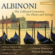Albinoni: Concerti a cinque, Op. 7 & 9 | Simon Standage