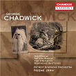 Chadwick: Melpomene, Rip Van Winkle, Symphonic Sketches & Tam O'Shanter | Neeme Järvi