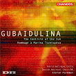 Gubaidulina: The Canticle of the Sun & Homage à Marina Tsvetayeva | Stefan Parkman