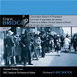 Bridge: Orchestral Works, Vol. 3 | Richard Hickox