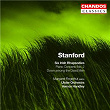 Stanford: Six Irish Rhapsodies, Piano Concerto No. 2 & Down Among the Dead Men | Vernon Handley