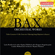 Bax: Concerto for Violin and Orchestra, Cello Concerto & Morning Song (Maytime in Sussex) | Bryden Thomson