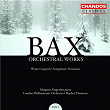 Bax: Winter Legends & Symphonic Variations | Bryden Thomson