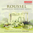 Roussel: Symphony No. 3, Suite No. 2 from Bacchus et Ariane, Sinfonietta, Symphony No. 4 | Neeme Järvi