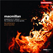 MacMillan: The Confession of Isobel Gowdie & Symphony No. 3 | Sir James Macmillan