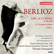 Berlioz: Le Carnaval romain, Helene & Lelio, ou le retour à la vie | Thomas Dausgaard