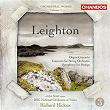 Leighton: Symphony for Strings, Organ Concerto & Concerto for String Orchestra | Richard Hickox