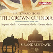 Elgar: The Crown of India, Imperial March, Empire March & Coronation March | Sir Andrew Davis